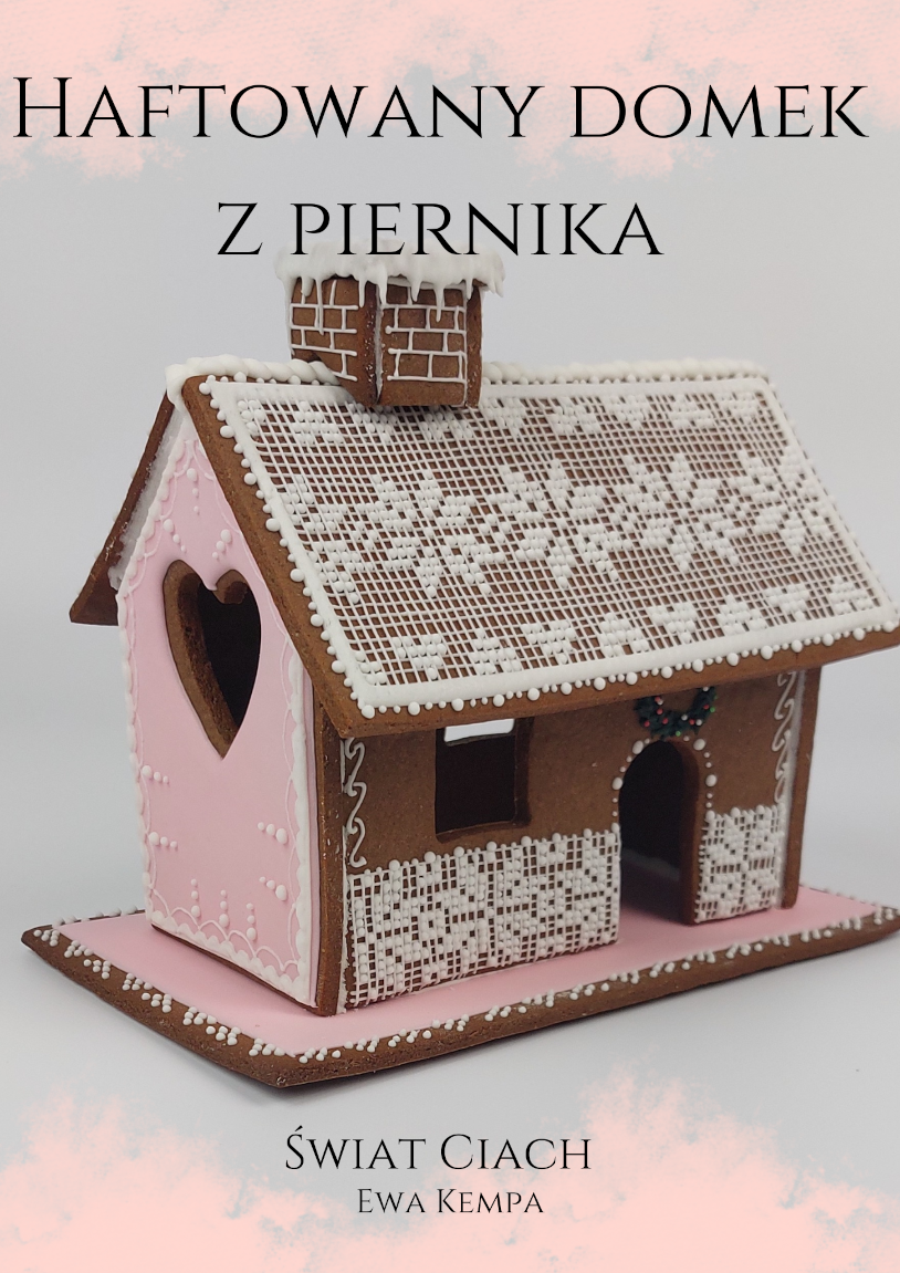 Haftowany domek z piernika lukier królewski